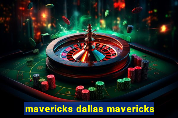 mavericks dallas mavericks